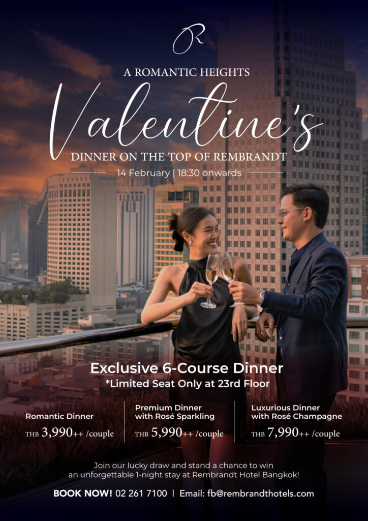 Rembrandt Hotel Bangkok presents a Valentine’s Day fine dining event to celebrate the romance of this timeless holiday of the heart with exquisite cuisine, legacy Rembrandt charm and breathtaking skyline vistas